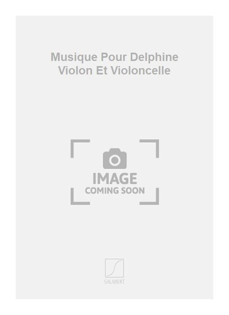 Musique Pour Delphine Violon Et Violoncelle